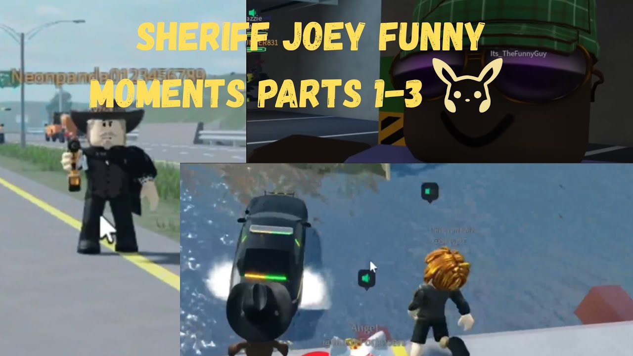 Sheriff Joey Funny Moments Part 1-3