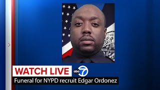 LIVE | Funeral for NYPD recruit Edgar Ordonez