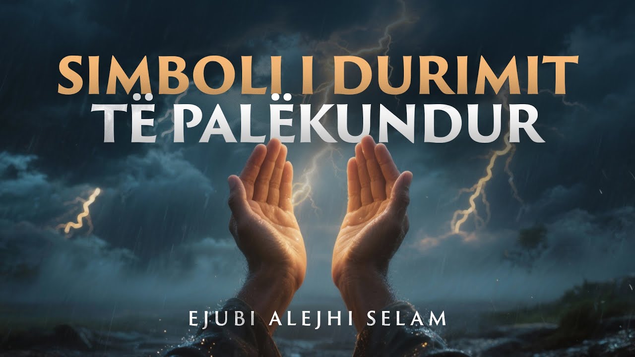 Simboli i durimit të palëkundur - Ejubi alejhi selam