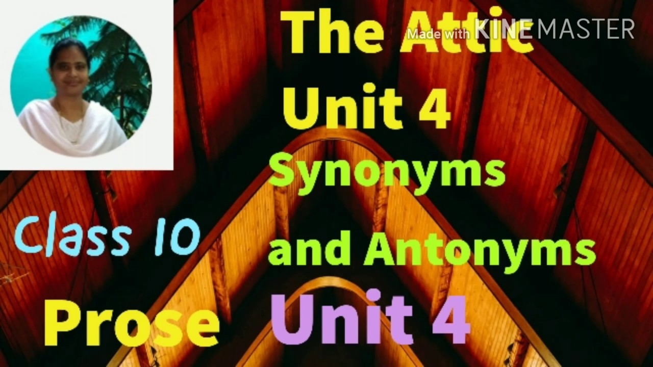 The attic class 10 unit 4 prose synonyms and antonyms YouTube