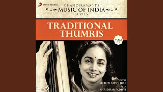 Thumri Khamaj: Deepchandi Taal, 14 Beats, 'Raat Piya Bin' - Shruti Sadolikar