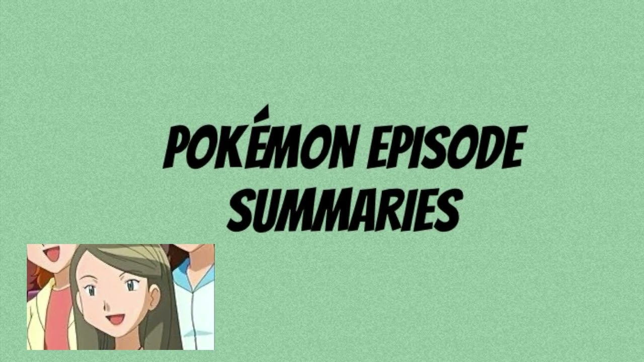 Pokémon anime summary 
