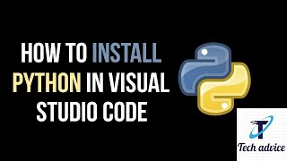 How to set up Python in Visual Studio Code on Windows 10
