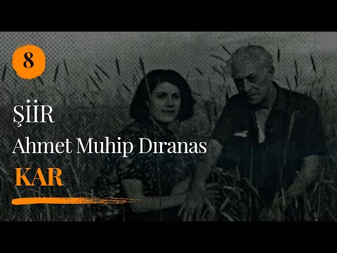 Ahmet Muhip Dıranas - Kar  (Kendi Sesinden Şiirler)