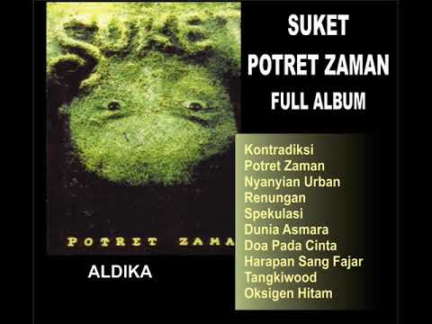 SUKET - POTRET ZAMAN FULL ALBUM