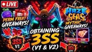 Seas🔴 Haze Seas LIVE! 3SS V1 & V2 Grind   Mythic & Perm Fruit Giveaways!