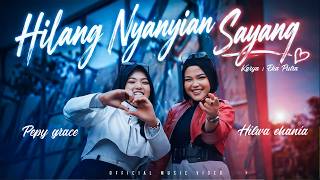 Pepy Grace feat. Hilwa Chania - The Lost Love Song (Official Music Video)