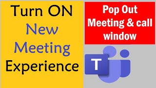 How to Enable Gallery, Large Gallery, and Together Mode in Microsoft Teams | Pop Out Teams Meeting