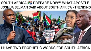 SHOCKING PROPHECY FOR SOUTH AFRICA 🇿🇦 Apostle Joshua Selman!! South Africa Prepare Now!!