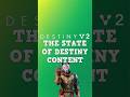 The State Of Destiny Content #destiny2 #bungie #destinythegame #d2