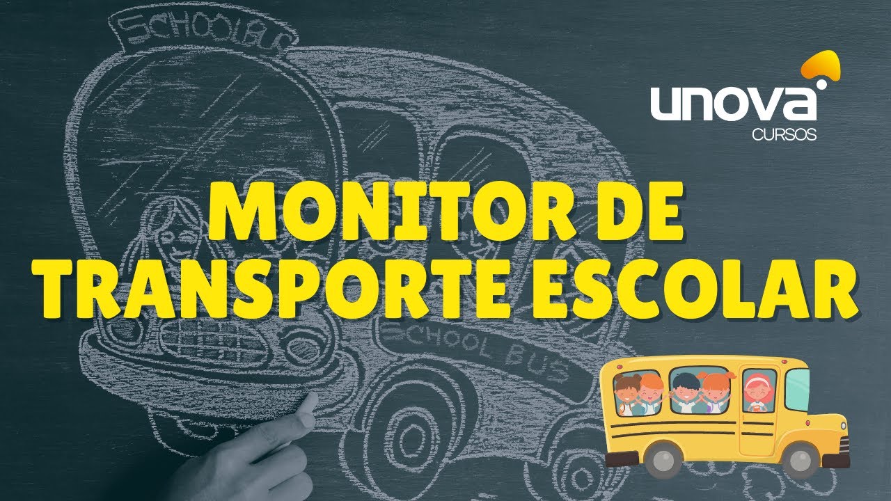 Curso Monitor de Transportes Escolar Gratuito | Unova Cursos