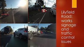 Lilyfield Road works signage and traffic control issues part 2