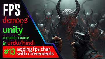 adding fps character with animations #13  | FPS Demons Game Course in Unity (Urdu/Hindi)