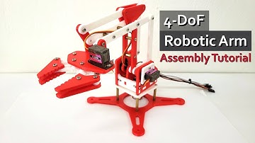 4-DoF Robotic Arm Assembly Tutorial