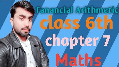 Fanancial Arithmetic,class 6th chapter 7 maths exercise 7.2,iqbal sun series