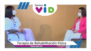 Terapia de Rehabilitación Física | Somos VID