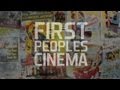 First peoples cinema    trailer