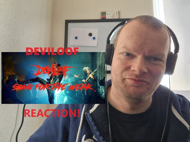 Deviloof - Song For The Weak | Reaction!