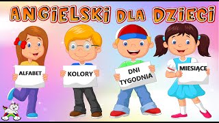 Angielski dla dzieci/ angielski alfabet/ dni tygodnia po angielsku/ miesiące po angielsku/ kolory