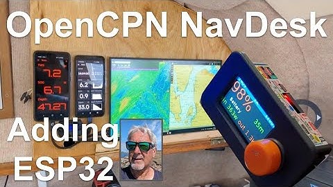 OpenCPN NavDesk adding ESP32 to my Catamaran