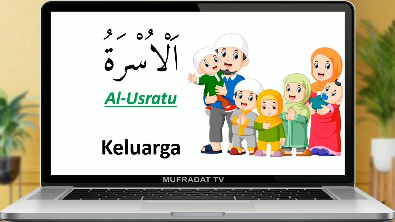 Belajar Kosakata Anggota Keluarga Bahasa Arab || MUFRADAT TV
