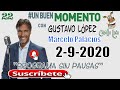 2/9/2020 Un Buen Momento • Gustavo Lopez 📻 La Red 📻