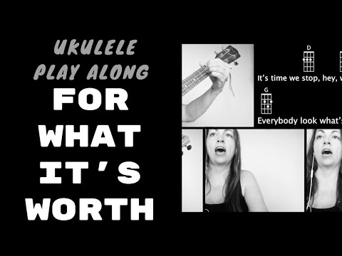 FOR WHAT IT'S WORTH - UKULELE PLAY ALONG - Buffalo Springfield ✌️