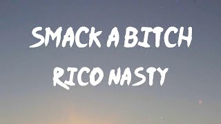 Rico Nasty - Smack a Bitch (Lyrics) | Thank God I ain't have to smack a bitch today