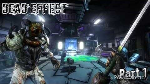 Dead effect android gameplay part 1