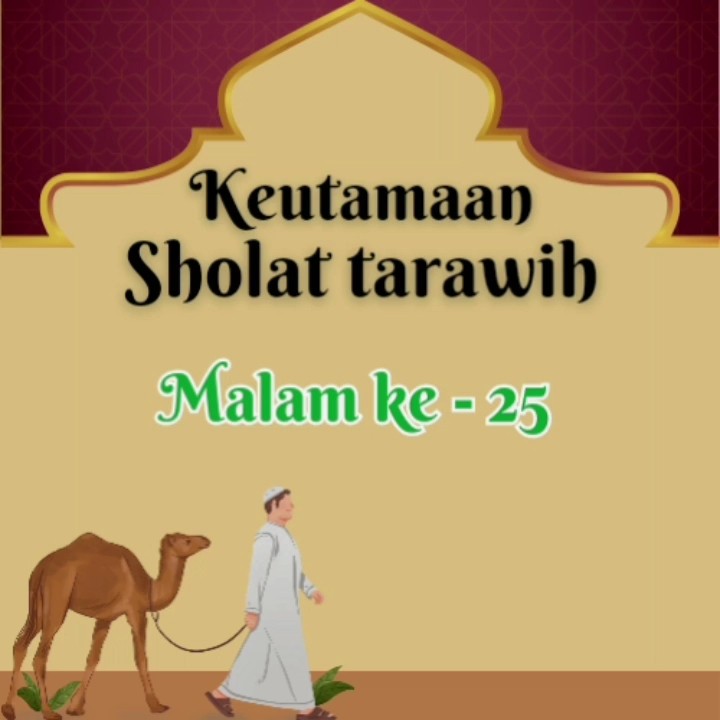 Keutamaan sholat tarawih malam ke 25