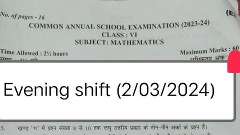 class 6 maths paper evening shift 2024/ annual exam maths paper class6 /2/03/2024 / doe/cbse
