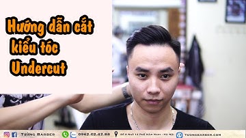 Hướng Dẫn Cắt Kiểu Tóc Undercut Form Đẹp Nhất Tường Barber #tườngbarber #tườngbarberstore