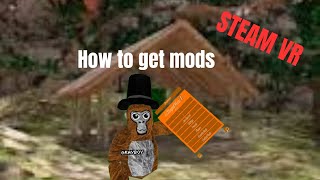 How to Get Gorilla Tag Mods on PC Steam VR (*MODDING TUTORIAL*)