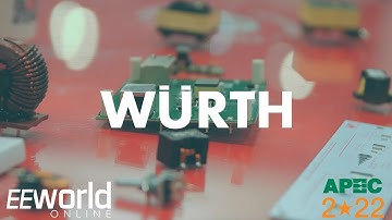 Würth Electronics - APEC 2022