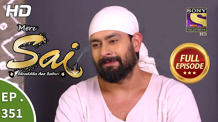 Mere Sai - Ep 351 - Full Episode - 28th January, 2019