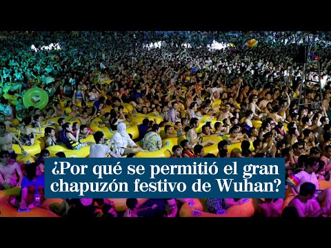 Gran chapuzón festivo de Wuhan, la zona cero del coronavirus