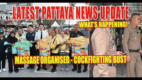 Pattaya CHAOS! 🚨 Cockfighting Bust, Traffic Gridlock & New Safety Hotlines!