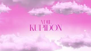 Adil - Купидон (Lyric Video)