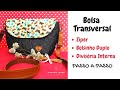 BOLSA TRANSVERSAL FÁCIL *Com Zíper, Divisória e Bolsinho Duplo * Amanda Loren Ateliê Criativo