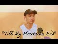 &quot;Till My Heartaches End&quot; by Ella Mae Saison (song cover)