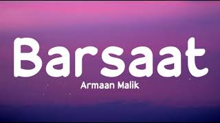 Barsaat (lyrics) - Armaan Malik | Kunaal Vermaa | LS04 | LyricsStore 04