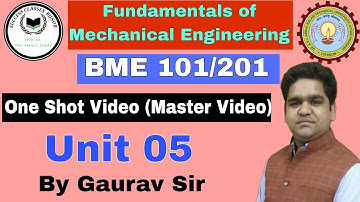 Fundamentals of Mechanical Engineering | BME 101/201 | Unit 5 | Mechanical by Gaurav sir | One Shot