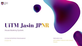 CSC584 | UITM JASIN JPNR HOUSE BOOKING SYSTEM USING ECLIPSE (JSP, JAVA & PHPMYADMIN)