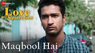 Maqbool Hai |Love Per Square Foot |Vicky Kaushal, Angira Dhar & Ratna Pathak Shah | Altamas Faridi