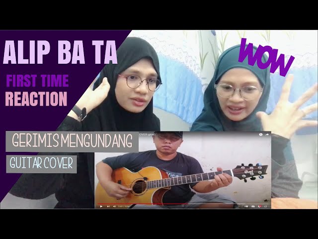 FIRST TIME REACTION ALIP_BA_TA - Gerimis Mengundang - Slam (COVER Gitar) by Malaysian Sisters class=