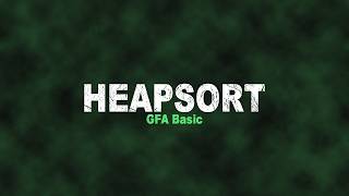 Details Heapsort GFA Basic Time-lapse Guide