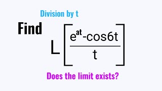 Leatcos6tt laplacetransforms divisionbyt L1k374