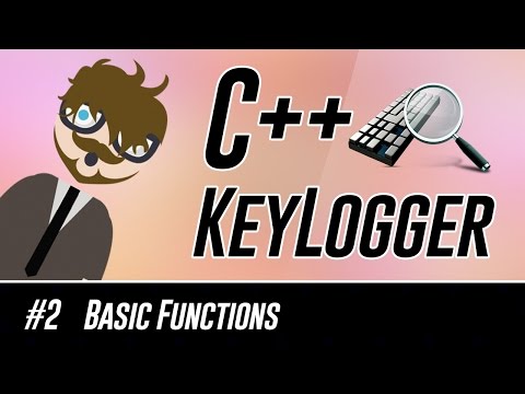 C++ KeyLogger : Basic Functions