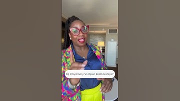#Poly 101: Polyamory Vs Open Relationship