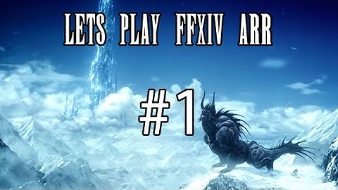 Lets Play: FFXIV A Realm Reborn (Patch 2.45) - A New Character